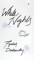 Fyodor Dostoevsky - White Nights, Inbunden