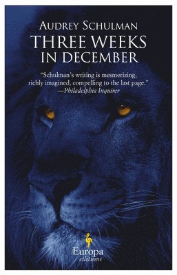 Audrey Schulman - Three Weeks in December, Häftad