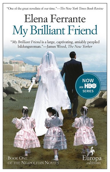 Elena Ferrante - My Brilliant Friend, Häftad