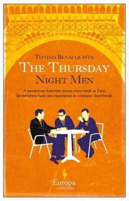 Tonino Benacquista - The Thursday Night Men, Häftad