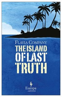 bokomslag The Island Of Last Truth