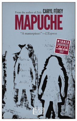 Caryl Férey - Mapuche, Häftad