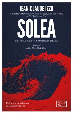 Jean-Claude Izzo - Solea: Marseilles Trilogy, Book Three, Häftad