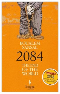 bokomslag 2084: The End of the World