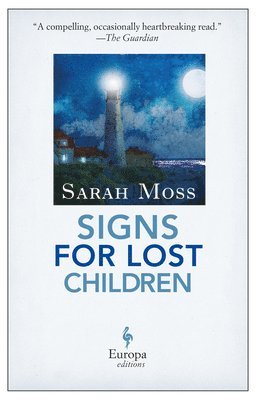 Sarah Moss - Signs for Lost Children, Häftad