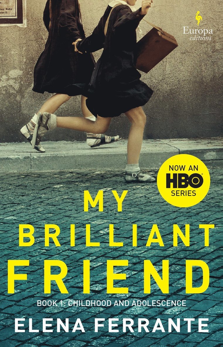 Elena Ferrante - My Brilliant Friend (HBO Tie-In Edition): Book 1: Childhood and Adolescence, Häftad
