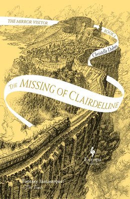 Christelle Dabos - Missing of Clairdelune, Inbunden