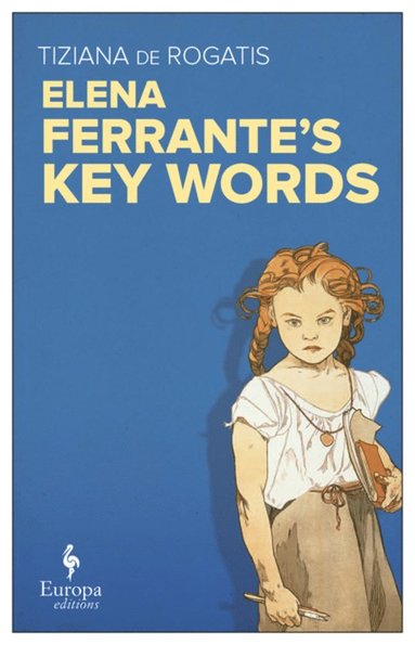 bokomslag Elena Ferrante's Key Words