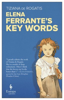 Tiziana de Rogatis - Elena Ferrante's Key Words, Häftad