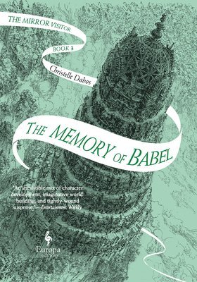 The Memory of Babel: Book Three of the Mirror Visitor Quartet 1