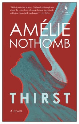 Amélie Nothomb - Thirst, Häftad
