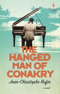 bokomslag The Hanged Man of Conakry