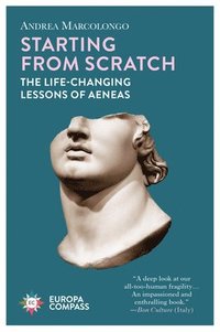 bokomslag Starting from Scratch: The Life-Changing Lessons of Aeneas