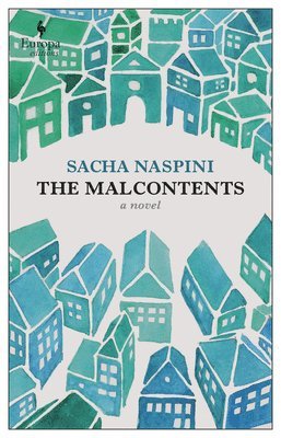 Sacha Naspini - The Malcontents: A Novel of Tuscany, Häftad