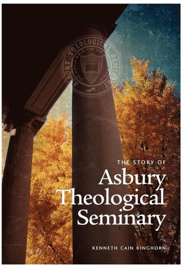 bokomslag Story of Asbury Theological Seminary