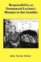 bokomslag Responsibility as Emmanuel Levinas's Mission to the Gentiles