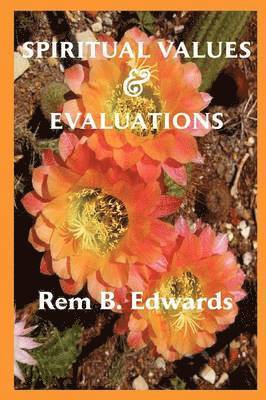 Rem B. Edwards - Spiritual Values and Evaluations, Häftad