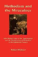 bokomslag Methodism and the Miraculous