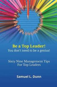 bokomslag Sixty-Nine Management Tips for Top Leaders