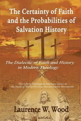 Certainty of Faith and the Probabilities of Salvation History