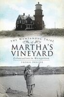 bokomslag The Wampanoag Tribe of Martha's Vineyard: