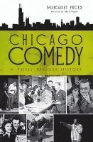 Chicago Comedy: A Fairly Serious History