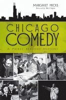 Chicago Comedy:: A Fairly Serious History 1