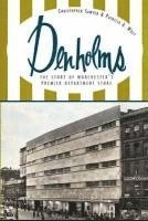 Denholms: The Story of Worcester's Premier Department Store 1