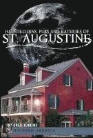 bokomslag Haunted Inns, Pubs and Eateries of St. Augustine