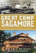 bokomslag Great Camp Sagamore:: The Vanderbilts' Adirondack Retreat