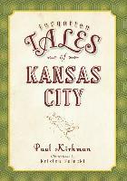 Forgotten Tales of Kansas City 1