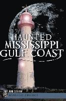 bokomslag Haunted Mississippi Gulf Coast