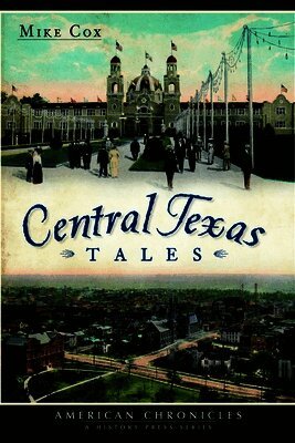 Mike Cox - Central Texas Tales, Häftad