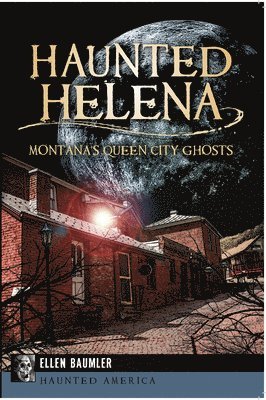 bokomslag Haunted Helena: