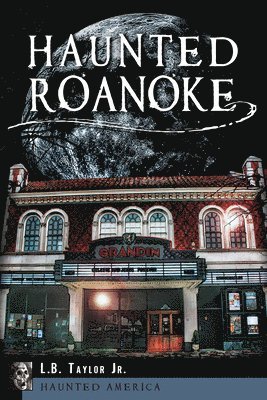 bokomslag Haunted Roanoke