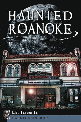 Haunted Roanoke 1