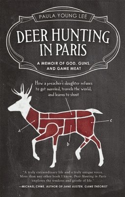 Paula Young Lee - Deer Hunting in Paris, Häftad
