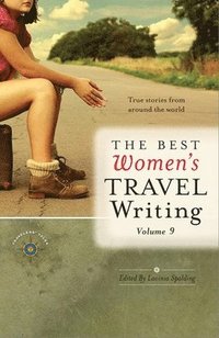 bokomslag The Best Women's Travel Writing, Volume 9