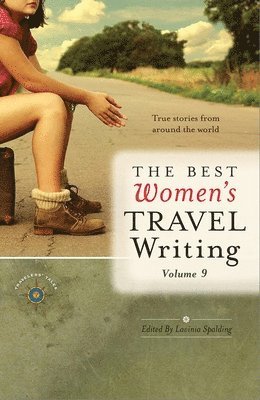 bokomslag The Best Women's Travel Writing, Volume 9
