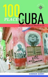 bokomslag 100 Places in Cuba Every Woman Should Go