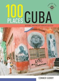 bokomslag 100 Places in Cuba Every Woman Should Go