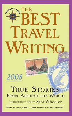 The Best Travel Writing 2008 1
