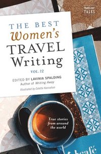 bokomslag The Best Women's Travel Writing, Volume 12