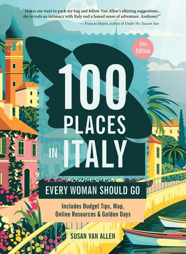 bokomslag 100 Places in Italy Every Woman Should Go