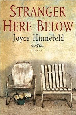 Joyce Hinnefeld - Stranger Here Below, Häftad