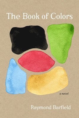 Raymond Barfield - Book of Colors, Häftad. Tillgänglighet: Lägg i varukorg