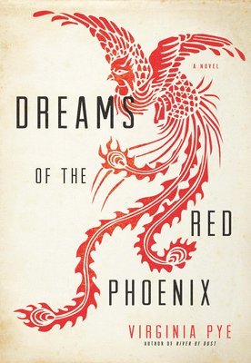 bokomslag Dreams of the Red Phoenix