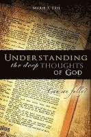 Understanding the deep thoughts of God 1