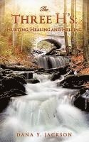 The Three H's: Hurting, Healing and Helping 1