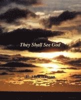 They Shall See God 1